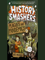 History_Smashers__Plagues_and_Pandemics